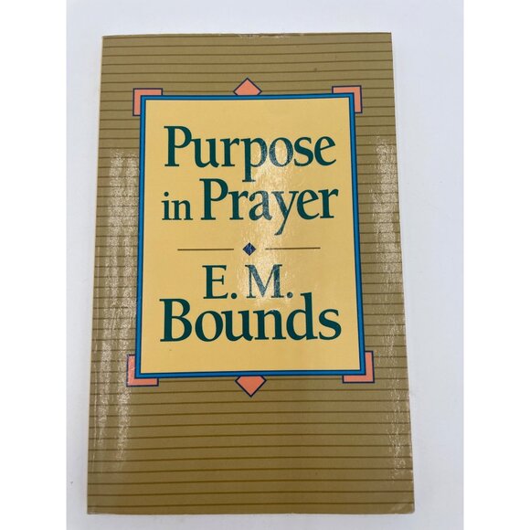 Purpose In Prayer Book By E.M. Bounds New Edition Paperback - Picture 1 of 4